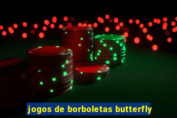 jogos de borboletas butterfly